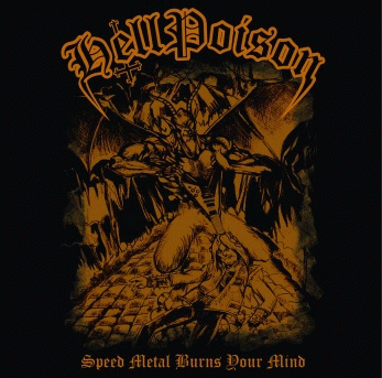 Hell Poison : Speed Metal Burns Your Mind